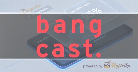 Bangcast