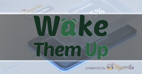 Wake Them Up