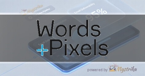 Words + Pixels
